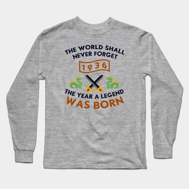 1936 The Year A Legend Was Born Dragons and Swords Design Long Sleeve T-Shirt by Graograman